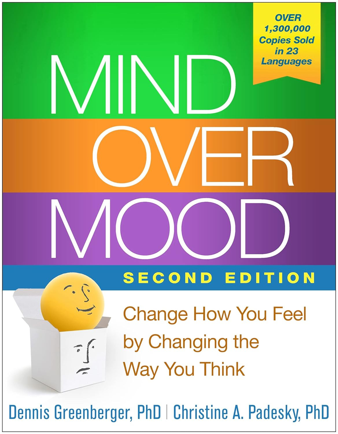 Mind Over Mood: Change How You Feel by Changing the Way You Think Book